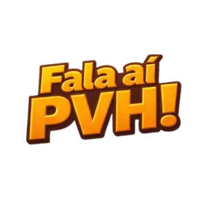 Fala aí PVH